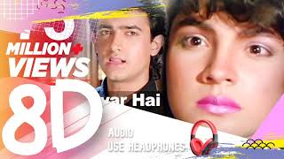 8D AUDIO - Tu Pyar Hai Kisi Aur Ka Full Song - Dil Hai Ki Manta Nahin | Aamir Khan, Pooja Bhatt