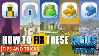 Cities: Skylines | How To Fix Common City Problems - Part 1 | No Mods | PS4/XBoxOne