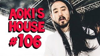 Aoki's House #106 - Steve Aoki & R3HAB, Empire of the Sun, Coone, and more!