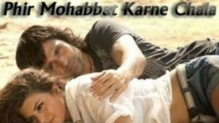 "Phir Mohabbat Karne Chala"  Murder-2 Song |