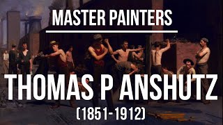 Thomas Pollock Anshutz (1851-1912) - A collection of paintings 2K Ultra HD Silent Slideshow