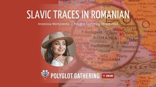 Slavic traces in Romanian - Anastasia Martynenko | PGO 2024