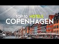 The Top 10 BEST Hotels in Copenhagen, Denmark (2023)