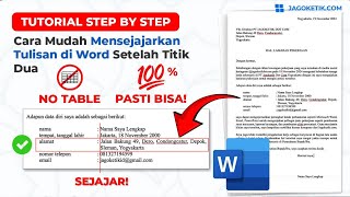 [UPDATE] Cara Mensejajarkan Tulisan Setelah Titik Dua di Word