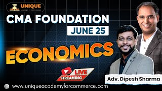 CMA Foundation || Economics || L 2 || June 25 || Adv. Dipesh Sharma