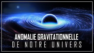 VOYAGE dans UNE ANOMALIE GRAVITATIONNELLE : La plus INCROYABLE de l'UNIVERS ! | Documentaire Espace