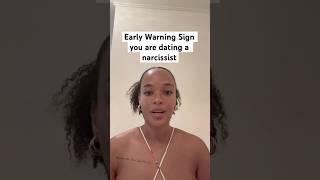 Early Warning signs you are dating a narcissist #narcissist #narcissisticabuse #narcissism