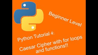 Python for Beginners - Tutorial 4: Caesar cipher
