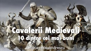 Cavalerii Medievali * 10 Dintre Cei Mai Buni