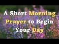 A Short Morning Prayer for God’s Guidance and Protection