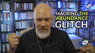 Hacking The Abundance Glitch