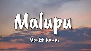 Malupu lyrics | Shanmukh Jaswanth | Deepthi Sunaina | Manish Kumar | Vinay Shanmukh