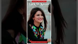 Luck Di Kasam | Siddharth Nigam | Avneet Kaur | Full Screen WhatsApp Status