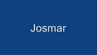 Josmar solo tu