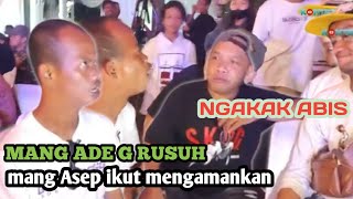 MANG ASEP DEBAT JEUNG MANG ADEUNG GARA GARA SUARA ARIMBI DI GANTI KU MANG ADEUNG