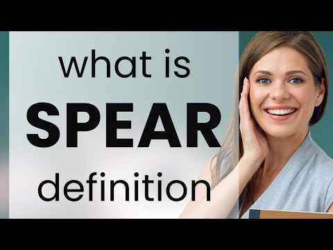 What is spear?