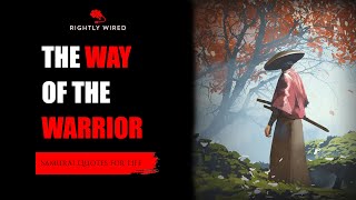 Bushido - The Way of The Warrior (Samurai Quotes)