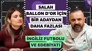 Alexander Isak Sulak Yerde mi Büyüdü? | Grealish'in Ayıbı | İngiliz Futbolu ve Edebiyatı S2 #17