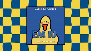 Em iu - Andree Right Hand ft. Wxrdie x Bình Gold x 2PillZ x Zory x Cukak Remix / Audio Lyric Video