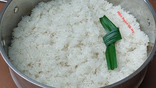 Bí quyết HẤP XÔI NGON Để Ăn Và Kinh Doanh xôi dẻo mềm thơm béo để được lâu không bị cứng