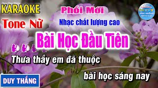 Bài Học Đầu Tiên Karaoke Tone Nữ Duy Thắng