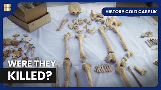 Skeletons Reveal Chilling Secrets | History Cold Case UK