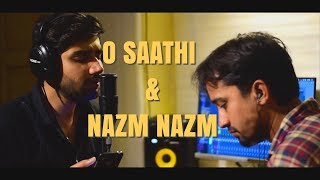 (One Take) O Saathi & Nazm Nazm Mashup  | ATIF ASLAM | AMAN PATEL