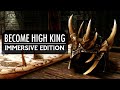 Become High King of Skyrim: 