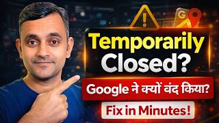 Google Business Profile Showing Temporarily Closed? Fix It Fast! | Restore Your Google Maps Listing