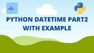 Python Datetime | Part2