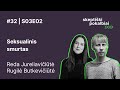 32# | Anonsas | Seksualinis smurtas | Ribologija | Skeptiški pokalbiai | S03E02