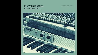 PLAYERS RHODES FOR KONTAKT! Demo