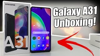 Samsung Galaxy A31 Unboxing \u0026 Hands On!