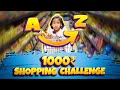 A to Z shopping challenge in Budget of RS 1000/-