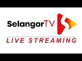 #LIVE Selangor TV