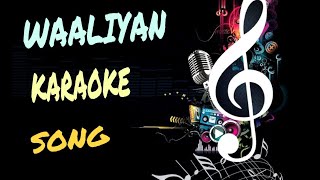 WAALIAN KARAOKE SONG ( Harnoor ) with lyrics