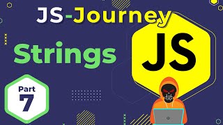 Strings and String Methods in JavaScript 🚀 | JavaScript Journey | In Hindi | Death Code
