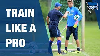 TRAIN LIKE A PRO MIT TORWART PETRY - Hertha BSC - Berlin - 2018 #hahohe