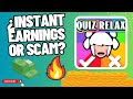 QUIZ RELAX  –   APP TO EARN MONEY FAST PLAYING TO PAYPAL 2024 💸 ¿FAKE?