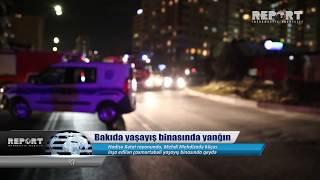 Bakıda yaşayış binasında yanğın