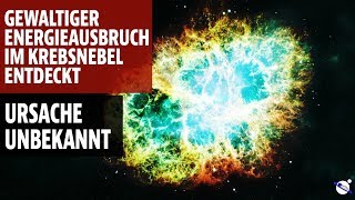 Gewaltiger Energieausbruch im Krebsnebel entdeckt - Ursache unbekannt