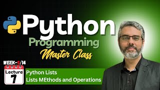 Python Programming Master Class - Lecture 7: Python Lists | Understanding Lists in Python