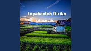 Lupakanlah Diriku