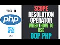 #11 Scope Resolution Operators in OOP PHP | Object Oriented PHP Tutorial | PHP Tutorial