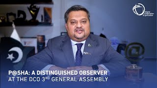 Chairman of P@SHA, Muhammad Zohaib Khan | DCO 3rd General Assembly