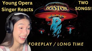 Young Opera Singer Reacts To Boston - Foreplay/Long Time