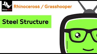 Simply design Steel structural system for any building Using Grasshopper