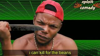 if you love beans, this is for you 😂😂😂😂 (xploit comedy)