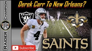 DEREK CARR TRADE TO THE SAINTS IMMINENT | DC4 Visit and Possible Compensation