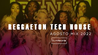 Session AGOSTO 2022 Mix (Reggaeton Mix Tech House) Nuevo